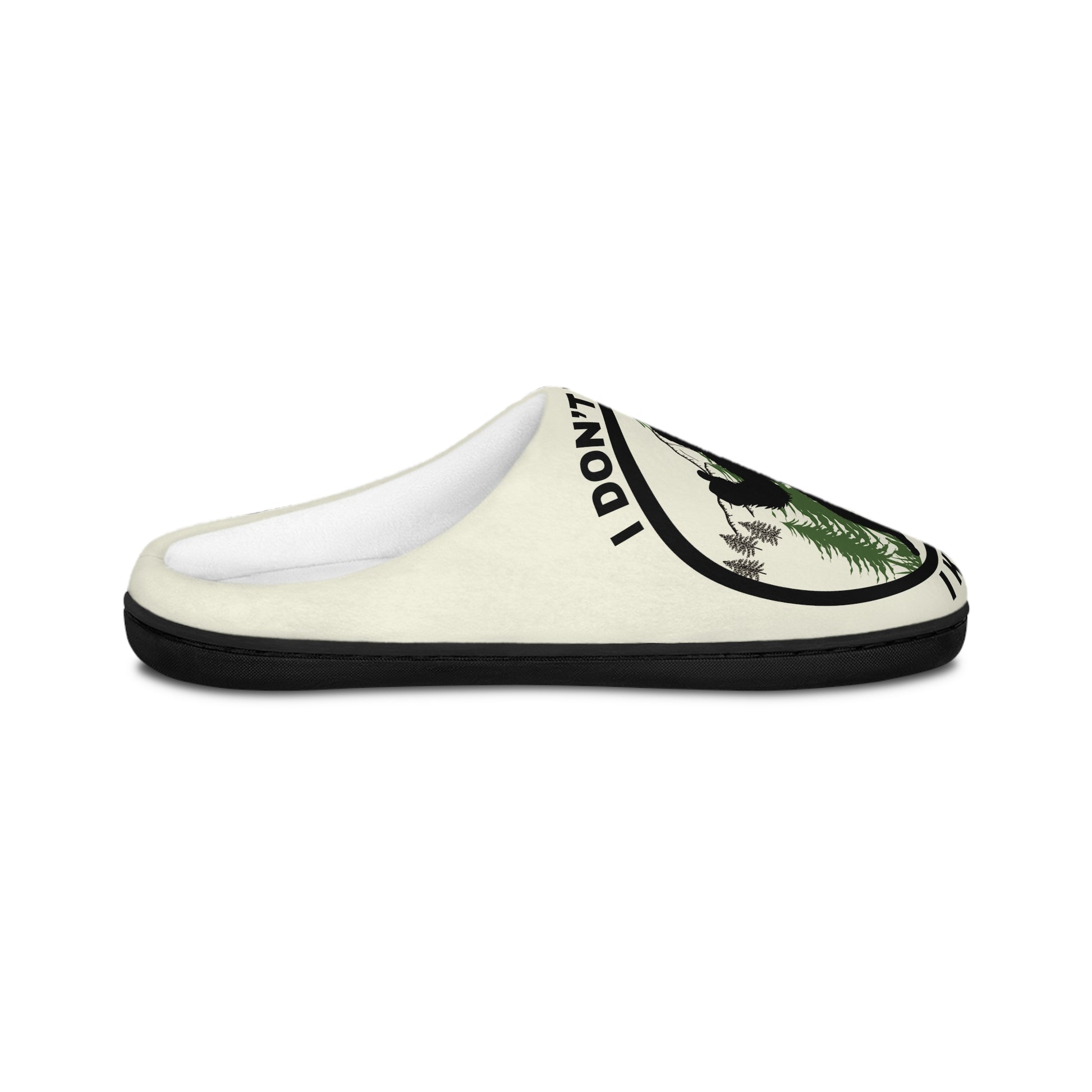 I Don’t Believe – Men’s Indoor Slippers