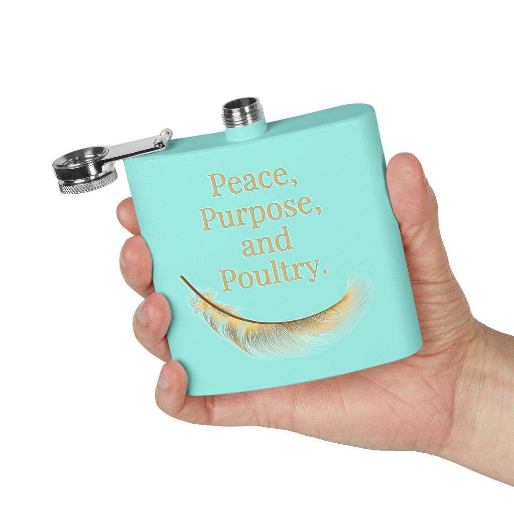 Peace, Purpose, and Poultry – Stainless Steel Flask