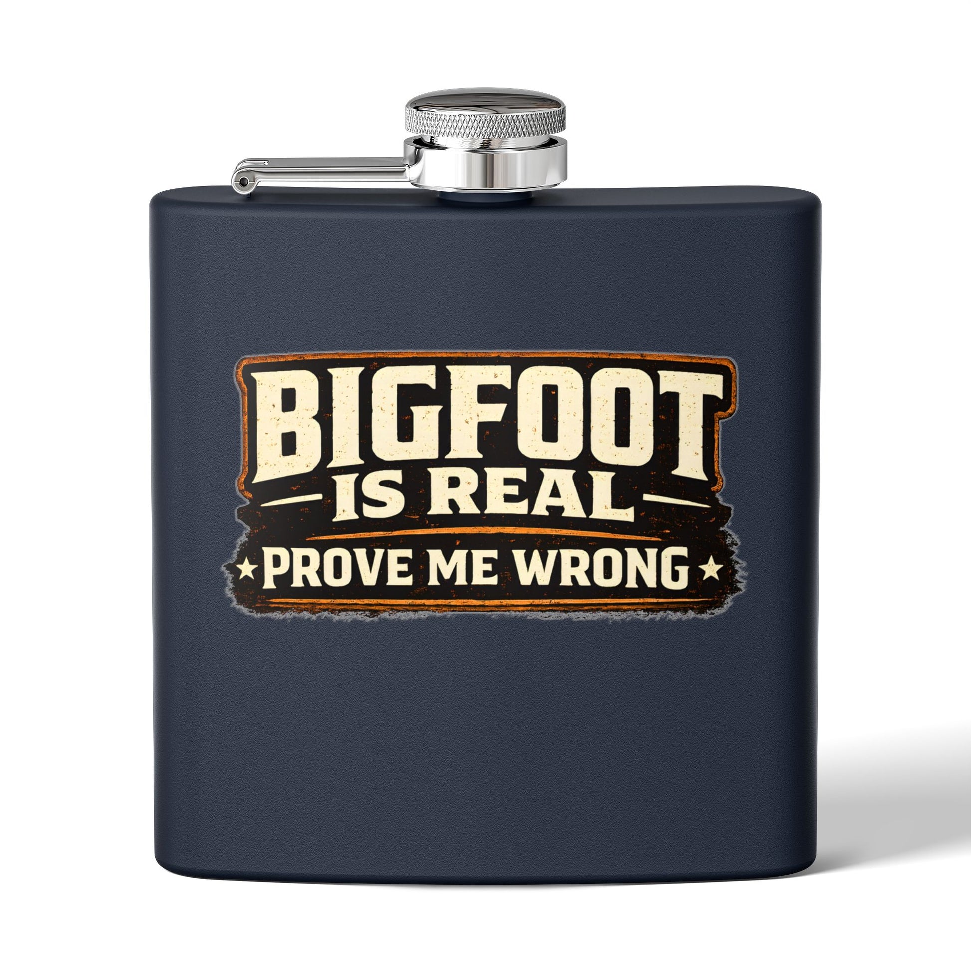 Bigfoot Is Real Flask – 6oz Stainless Steel Hip Flask
