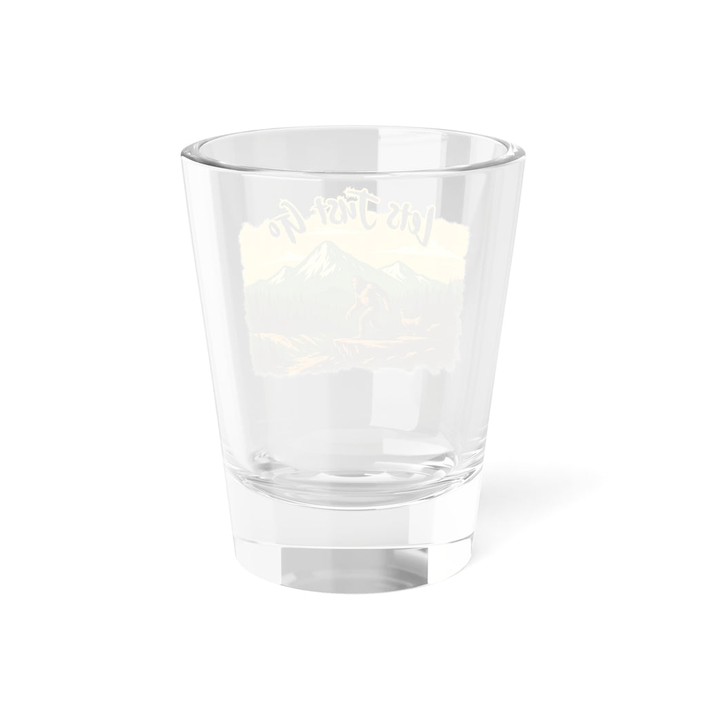 Lets Just Go Shot Glass — Adventure Bigfoot Outdoor Camper Gift