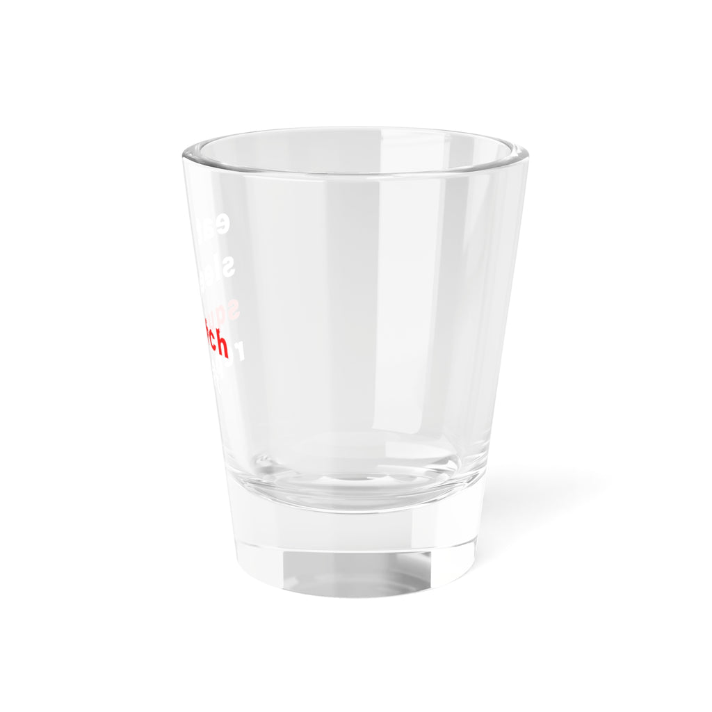 Eat. Sleep. Squatch. Repeat. Shot Glass