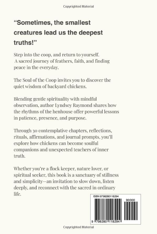 The Soul of the Coop: Finding Peace, Purpose, and Presence in the Henhouse