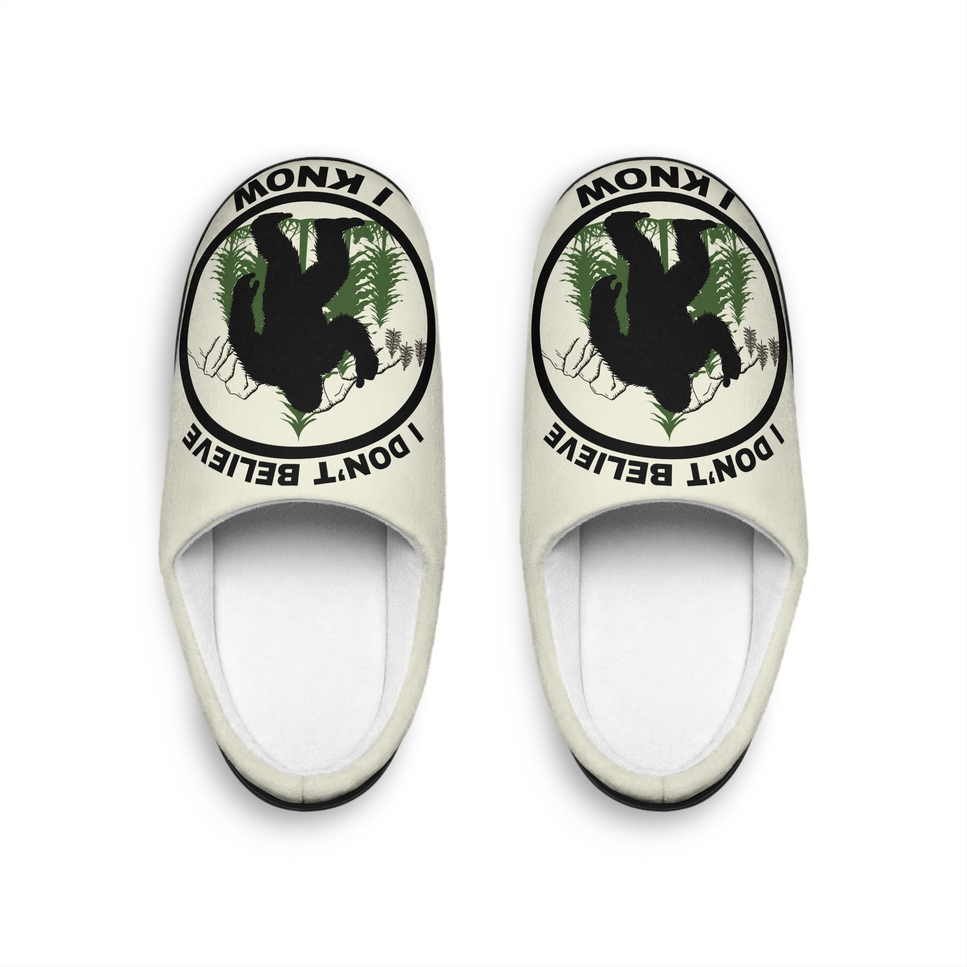 I Don’t Believe – Women’s Indoor Slippers
