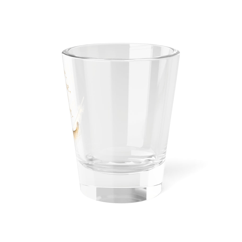 Peace, Purpose, and Poultry Shot Glass — 1.5oz Feather Design